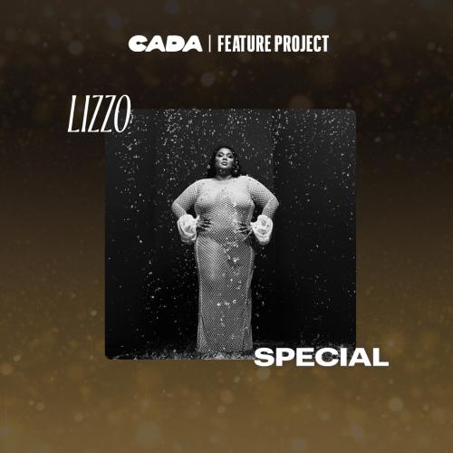 CADA | FEATURE PROJECT: Lizzo - Special