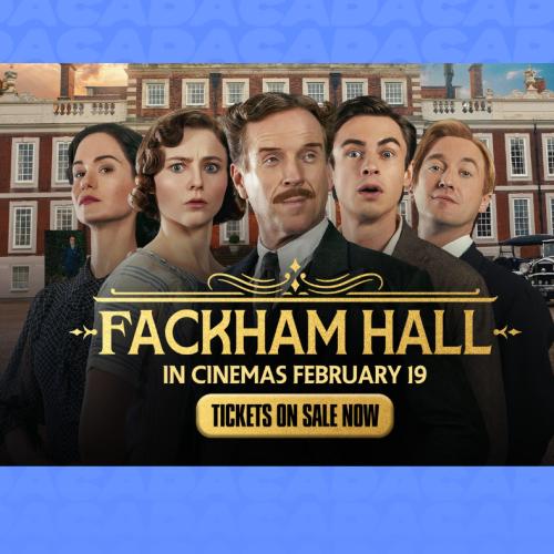 WIN: Movie tickets to see FACKHAM HALL