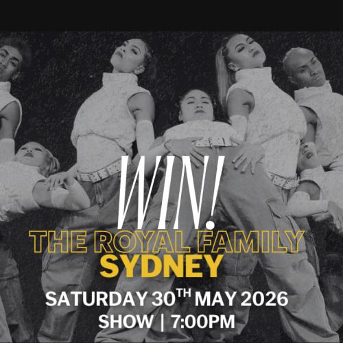 Win tickets to see The Royal Family Dance Crew
