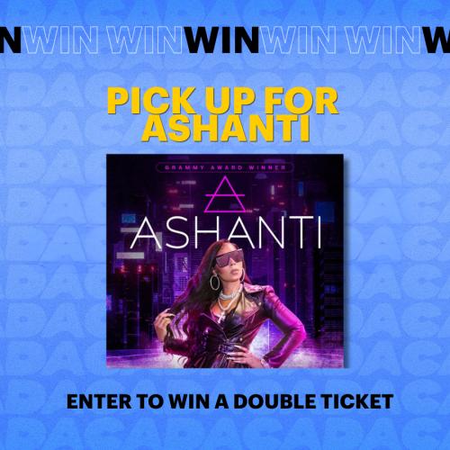 WIN TICKETS TO ASHANTI
